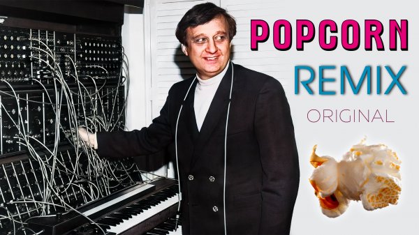 Popcorn / Remix / original +