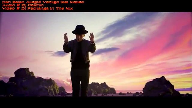 Copia de Dan Balan Allegro Ventigo feat Matteo remix Dj Cosmin ft dj pachanga in the mix смотреть онлайн