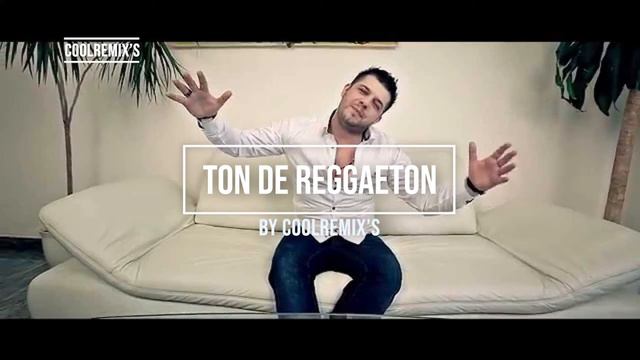 CoolRemix's & ALEX DE LA CARACAL feat. Daniela Stan - TON DE REGGAETON смотреть онлайн