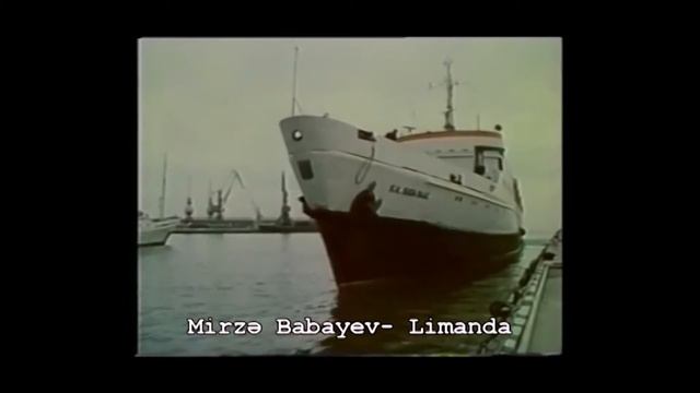 Mirzə Babayev. Limanlar смотреть онлайн
