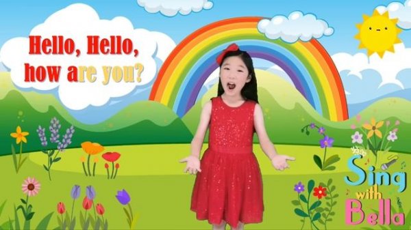 Hello Song Hello Hello How Are You with Lyrics and actions | Hello Song for Kids by Sing with Bella