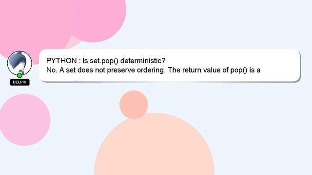 PYTHON : Is set.pop() deterministic? смотреть онлайн