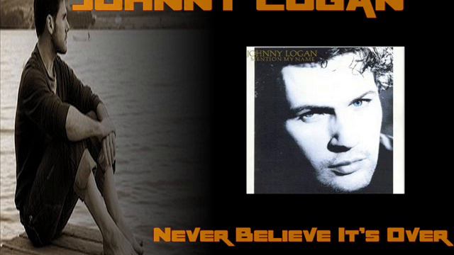 Johnny Logan ♠ Never Believe It's Over ♠ HQ смотреть онлайн
