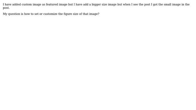 Wordpress: How to customize the size of Featured Images or Post Thumbnails in WordPress? смотреть онлайн