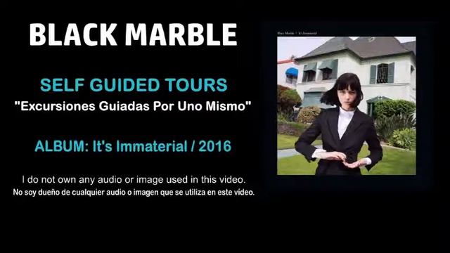 Black Marble - "Self Guided Tours" смотреть онлайн