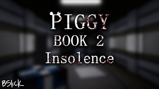 Official Piggy: Book 2 Soundtrack | Chapter 10 