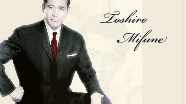 三船敏郎 Toshiro Mifune a japanese actor смотреть онлайн