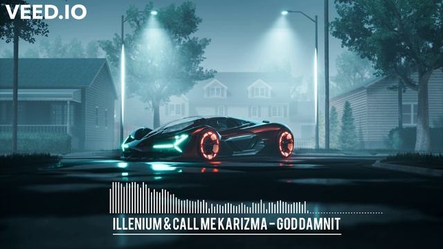 Illenium & Call Me Karizma - God Damnit