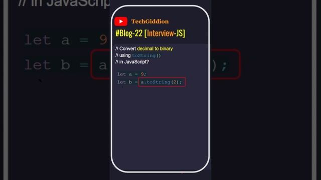 [Blog:22-Interview-JS] Convert number from decimal to binary using toString() method in JavaScript смотреть онлайн