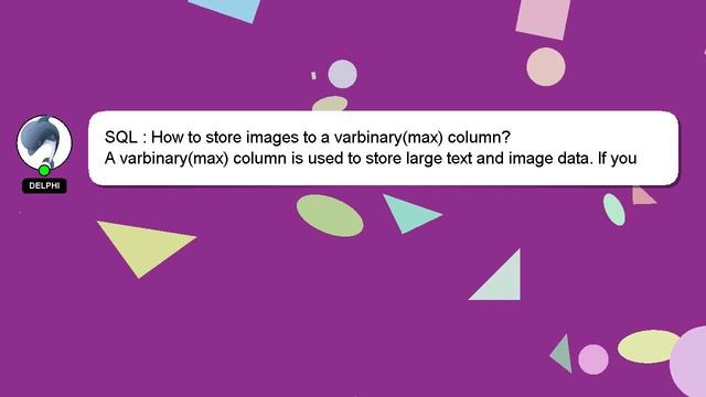 SQL : How to store images to a varbinary(max) column? смотреть онлайн