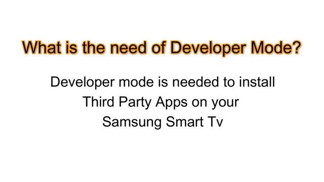 HOW TO ENABLE DEVELOPER MODE ON SAMSUNG SMART TV