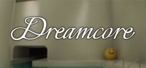 Dreamcore DEMO прохождение (Без комментариев/no commentary)