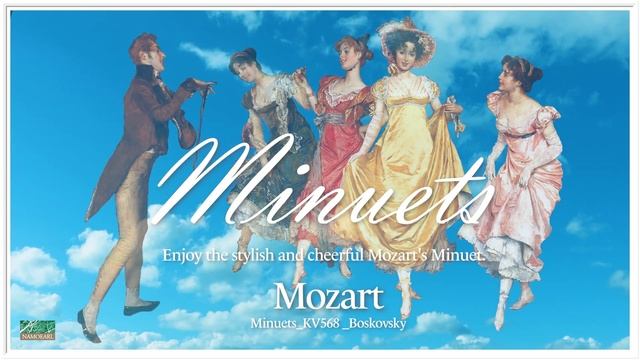 모차르트 미뉴엣 Mozart _ Minuets_KV568 смотреть онлайн