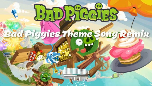 Bad Piggies Theme Song Remix