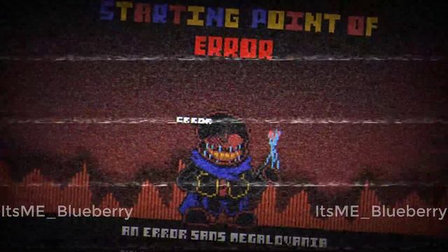 Starting Point Of Error - Error Sans Megalovania смотреть онлайн