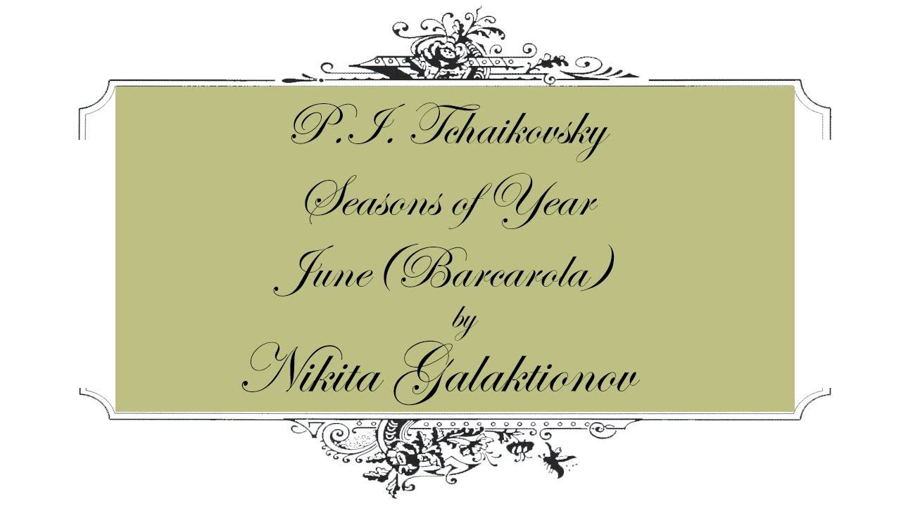 Nikita Galaktionov: Tchaikovsky — Seasons of Year смотреть онлайн
