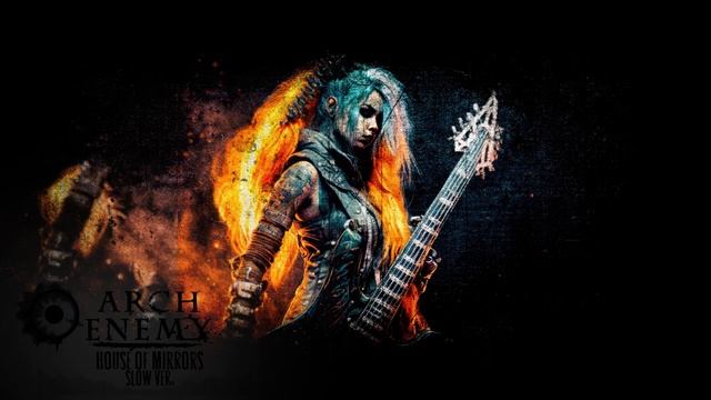 ARCH ENEMY SLOW COVER  House Of Mirrors