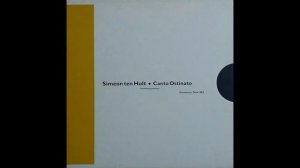 Simeon ten Holt – Canto Ostinato (1984)