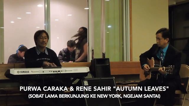 DUET PURWA CARAKA - RENE SAHIR "AUTUMN LEAVES". VISITATION TO NEW YORK 2015 смотреть онлайн