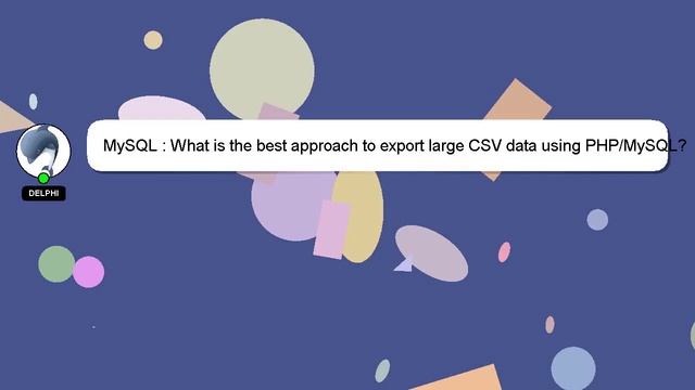 MySQL : What is the best approach to export large CSV data using PHP/MySQL? смотреть онлайн