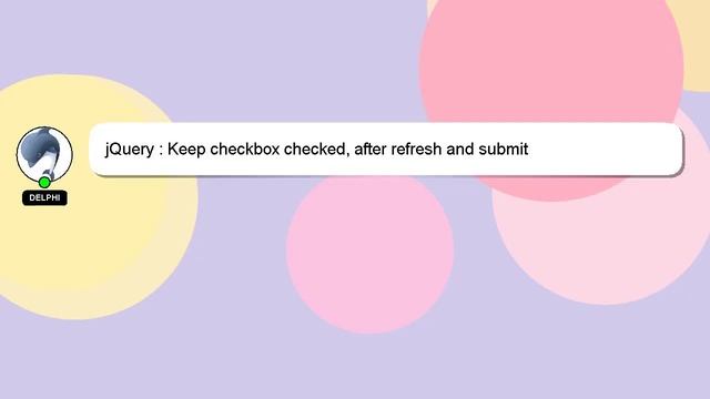 jQuery : Keep checkbox checked, after refresh and submit смотреть онлайн