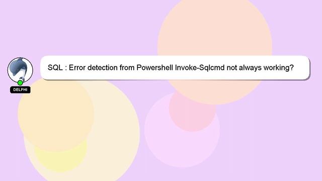 SQL : Error detection from Powershell Invoke-Sqlcmd not always working? смотреть онлайн