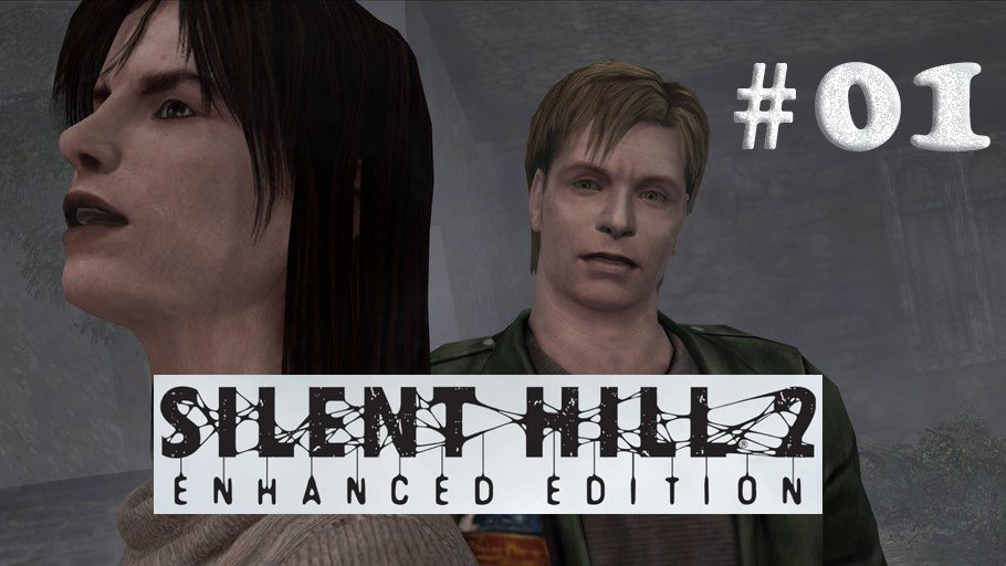 Silent Hill 2 Enhanced Edition Прохождение#01