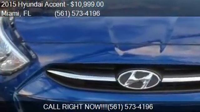 2015 Hyundai Accent GLS 4dr Sedan 6A For Sale In Miami, FL 3