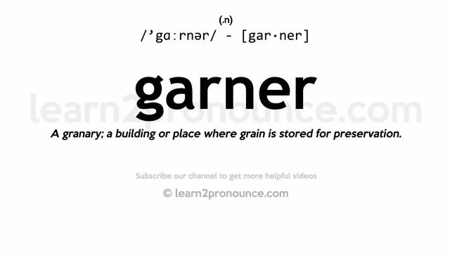 Pronunciation of Garner | Definition of Garner смотреть онлайн