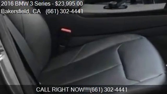 2016 BMW 3 Series 320i 4dr Sedan SA For Sale In Bakersfield,