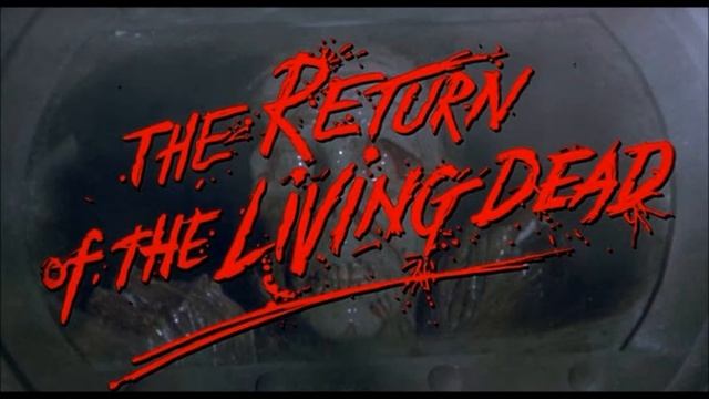 The Return Of The Living Dead - Trioxin / Francis Haines