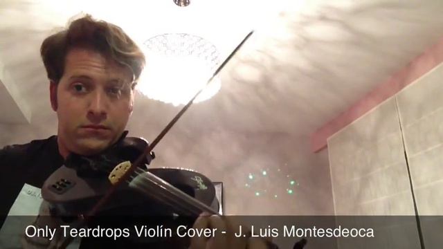 Only Teardrops Violín Cover