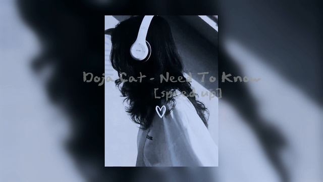 Doja Cat - Need To Know [speed up] смотреть онлайн