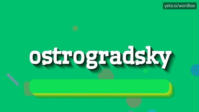 OSTROGRADSKY - HOW TO PRONOUNCE IT!? смотреть онлайн