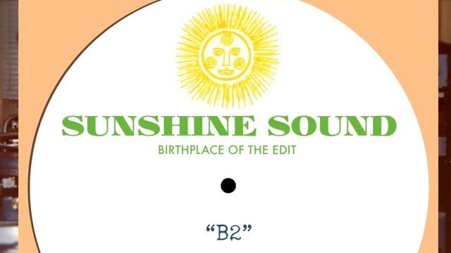 Sunshine Sound 'B2' (Classic Sunshine Sound Edit) смотреть онлайн