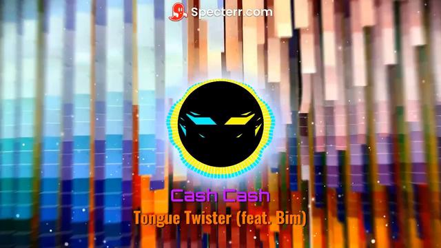 Cash Cash - Tongue Twister (feat. Bim)