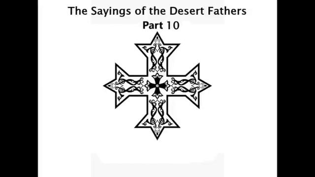 The Sayings Of The Desert Fathers - 10 - Audiobook