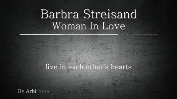 Barbra Streisand - Woman In Love _ With Lyrics.mp4