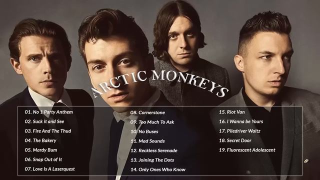 Arctic Monkeys Greatest Hits Full Album - Best Songs of Arctic Monkeys смотреть онлайн