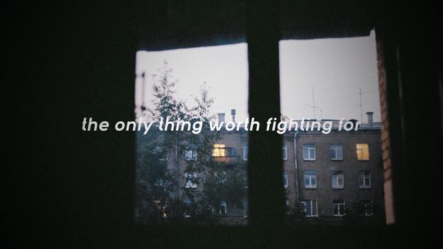 the only thing worth fighting for // lera lynn смотреть онлайн