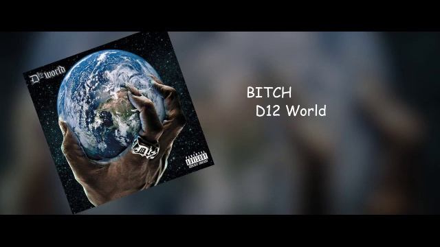 Bitch - D12 World смотреть онлайн