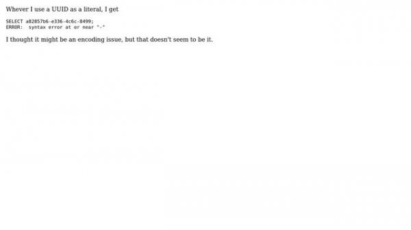 Databases: PostgreSQL UUID Literal: ERROR: syntax error at or near