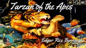 Tarzan of the Apes by Edgar Rice Burroughs - FULL AudioBook 🎧📖