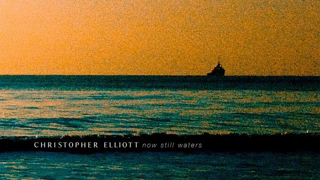 Christopher Elliott - Now Still Waters (Official Audio) смотреть онлайн