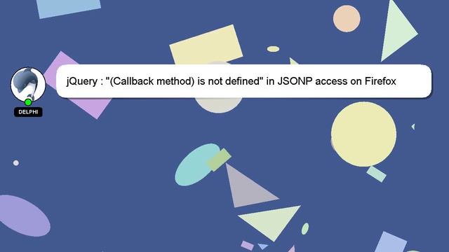 jQuery : "(Callback method) is not defined" in JSONP access on Firefox Addon смотреть онлайн
