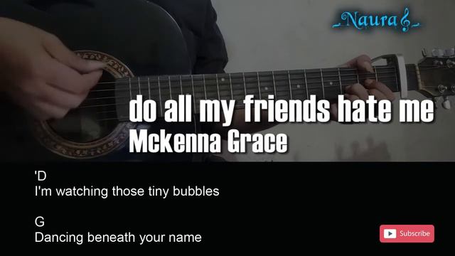 Mckenna Grace - do all my friends hate me Guitar Chords Lyrics смотреть онлайн