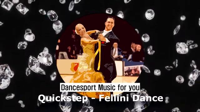 (Quickstep - Ballroom Dance) Dancesport Music for you - Fellini Dance смотреть онлайн