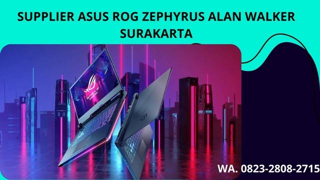 AGEN ASUS ROG ZEPHYRUS 17 SURAKARTA WA. 0823-2808-2715 смотреть онлайн