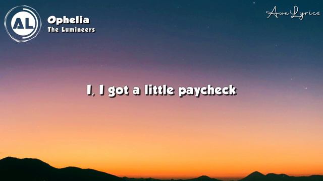 The Lumineers - Ophelia (Lyrics)