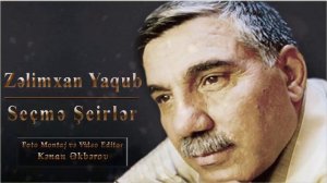 Zelimxan Yaqub - Yigma Seirler Yeni
